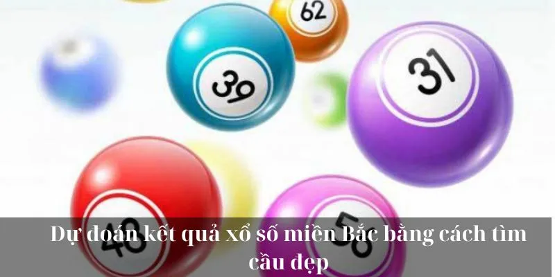 Dự đoán kết quả xổ số miền Bắc bằng cách tìm cầu đẹp