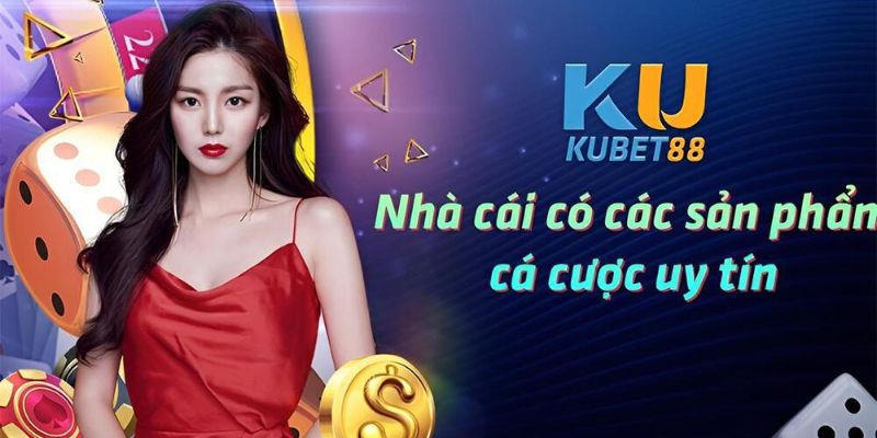 Điểm mặt các chuyên mục sản phẩm game đỉnh cao KUBET88 mang tới