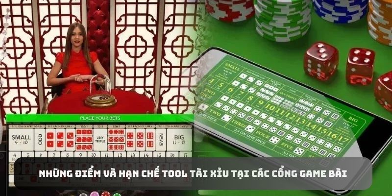 Những điểm và hạn chế tool tài xỉu tại các cổng game bài